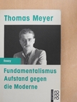 Thomas Meyer - Fundamentalismus [antikvár]