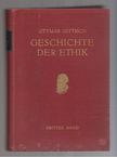 Ottmar Dittrich - Geschichte der Ethik [antikvár]