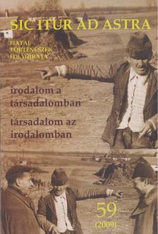 Bolgár Dániel, Demmel József, Marsai Viktor - Sic Itur Ad Astra XX. évfolyam 2009./59 [antikvár]