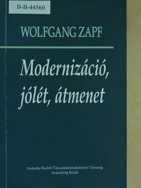 Wolfgang Zapf - Modernizáció, jólét, átmenet [antikvár]