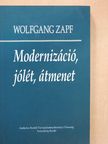 Wolfgang Zapf - Modernizáció, jólét, átmenet [antikvár]