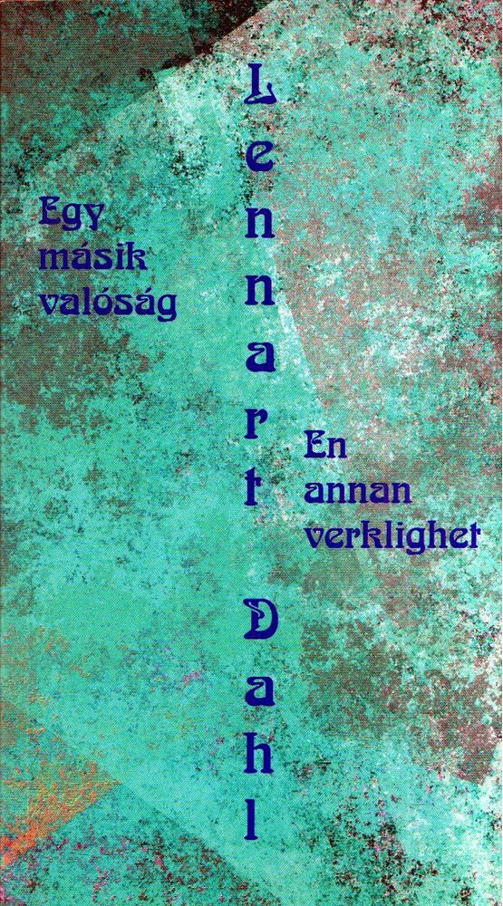 Lennart Dahl - Egy másik valóság [antikvár]