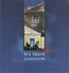És a házaink újjászülettek 1. / And our houses were reborn 1. [antikvár]