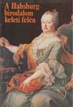 VIKOL KATALIN - A Habsburg-birodalom keleti felén [antikvár]