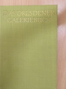 Max Seydewitz - Das Dresdener Galeriebuch [antikvár]