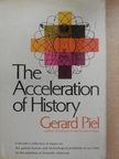 Gerard Piel - The Acceleration of History [antikvár]