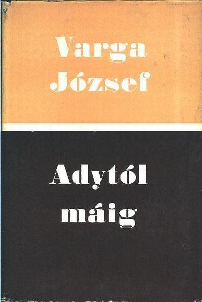 VARGA JÓZSEF - Adytól máig [antikvár]