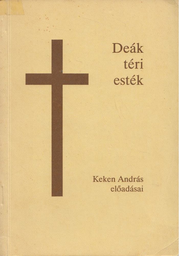 Keken András - Deák téri esték [antikvár]