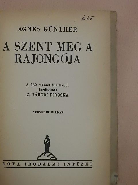 Agnes Günther - A szent meg a rajongója I-II. [antikvár]