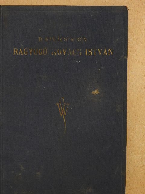 P. Gulácsy Irén - Ragyogó Kovács István [antikvár]
