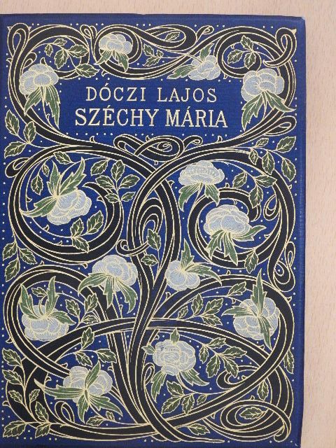 Dóczi Lajos - Széchy Mária [antikvár]