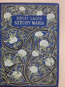 Dóczi Lajos - Széchy Mária [antikvár]