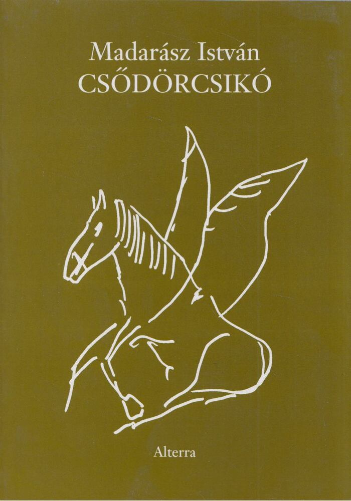 MADARÁSZ ISTVÁN - Csődörcsikó [antikvár]