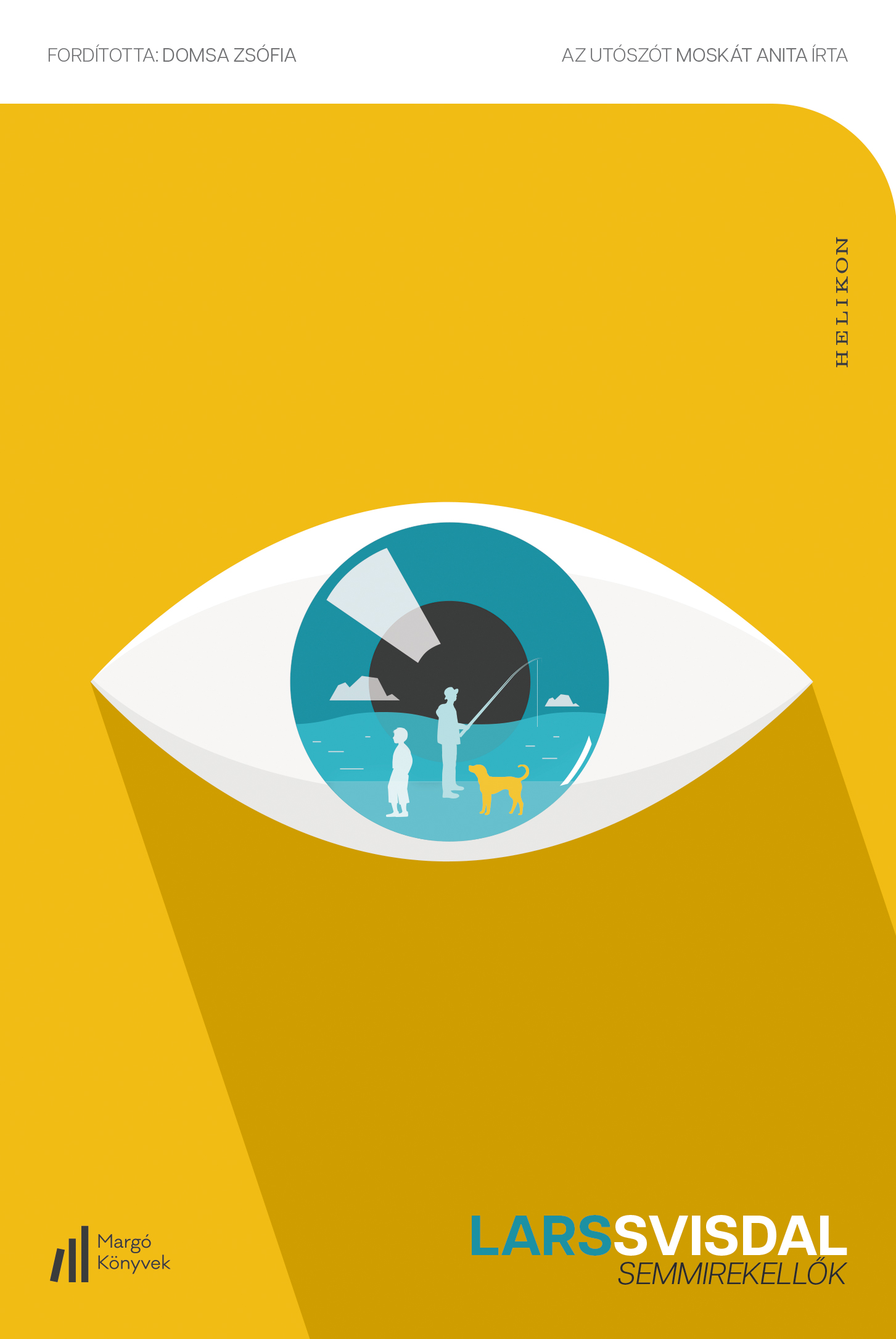 Lars Svisdal - Semmirekellők [eKönyv: epub, mobi]