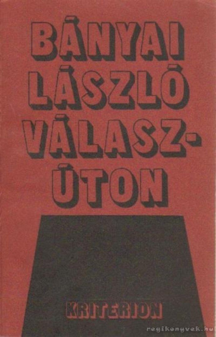 Bányai László - Válaszúton [antikvár]