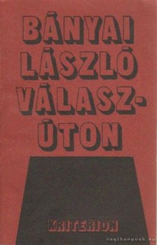 Bányai László - Válaszúton [antikvár]