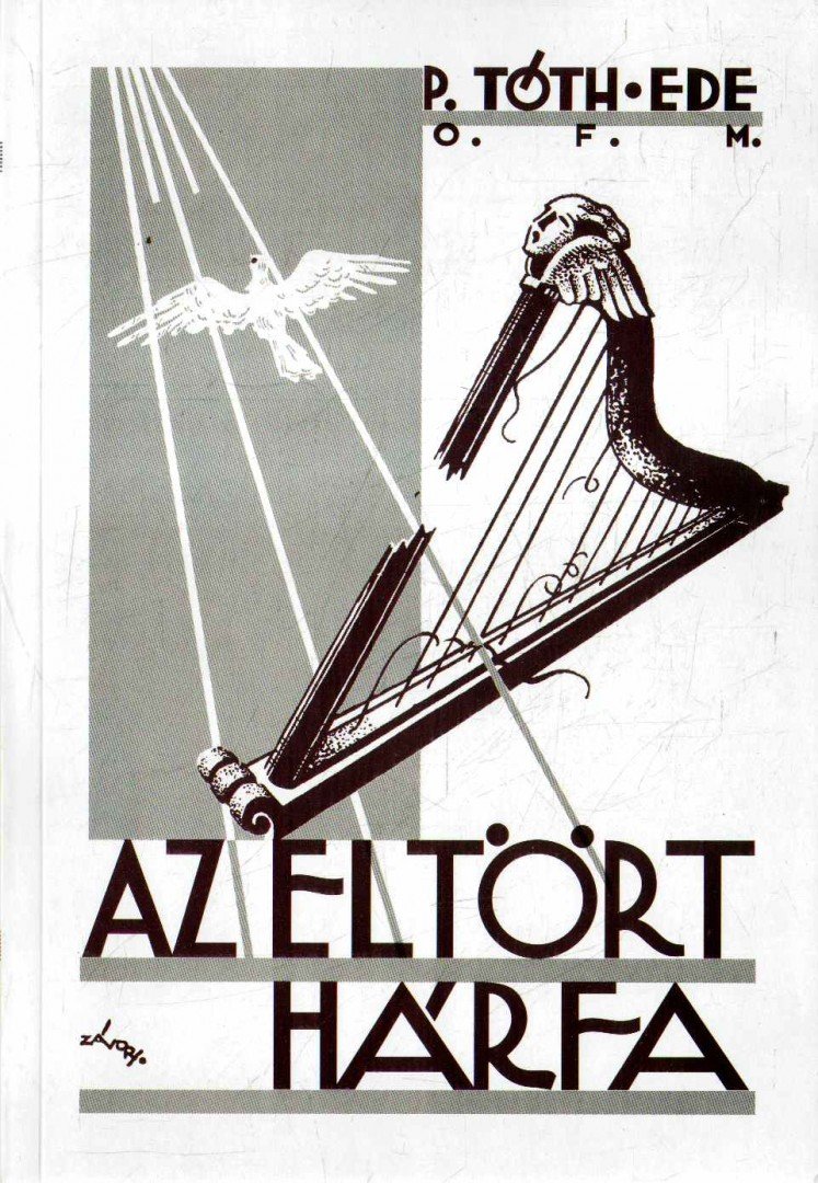 P. Tóth Ede - Az eltört hárfa [antikvár]