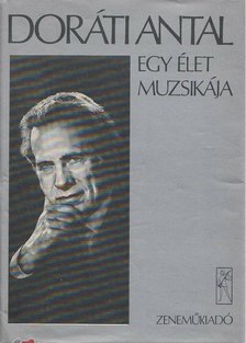 DORÁTI ANTAL - Egy élet muzsikája [antikvár]