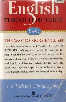 I. A. Richards, Christine M. Gibson - English Through Pictures Book 2 [antikvár]
