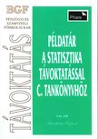 Juhász Györgyné, dr., Sándorné dr. Kriszt Éva - Példatár a statisztika távoktatással c. tankönyvhöz [antikvár]