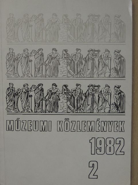 Bándi Gáborné - Múzeumi közlemények 1982/2. [antikvár]