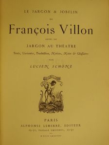 Francois Villon - Le Jargon & Jobelin de Francois Villon [antikvár]