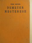 Egri Viktor - Demeter megtérése [antikvár]