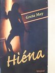 Greta May - Hiéna [antikvár]