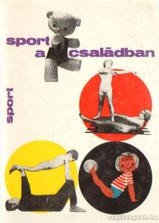 Takács László - Sport a családban [antikvár]