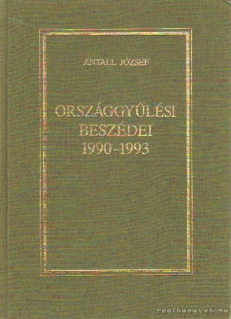 Pálmány Béla - Antall József országgyűlési beszédei 1990-1993 [antikvár]