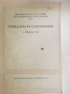 Alföldi György - Vízellátás és csatornázás 1. [antikvár]