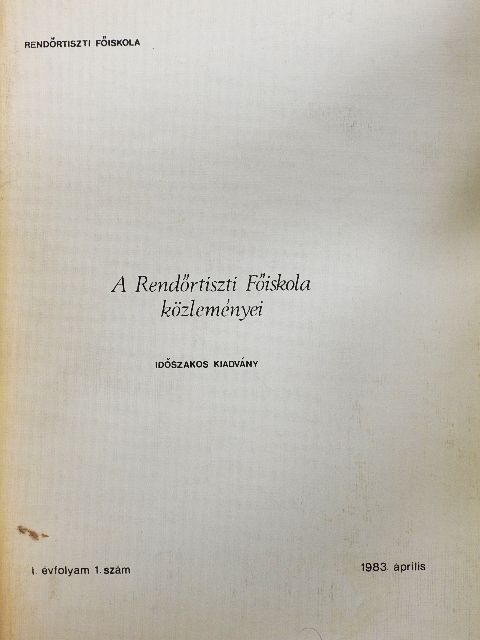 Dános Valér - A Rendőrtiszti Főiskola Közleményei 1983. április [antikvár]