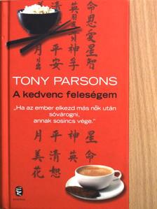 Tony Parsons - A kedvenc feleségem [antikvár]
