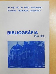 Az egri Ho Si Minh Tanárképző Főiskola tanárainak publikációi [antikvár]