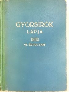 Bihari Mihály - Gyorsírók lapja 1956/1-8. [antikvár]