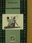 Boldogh Dezső - Gyalogbeszéd [antikvár]
