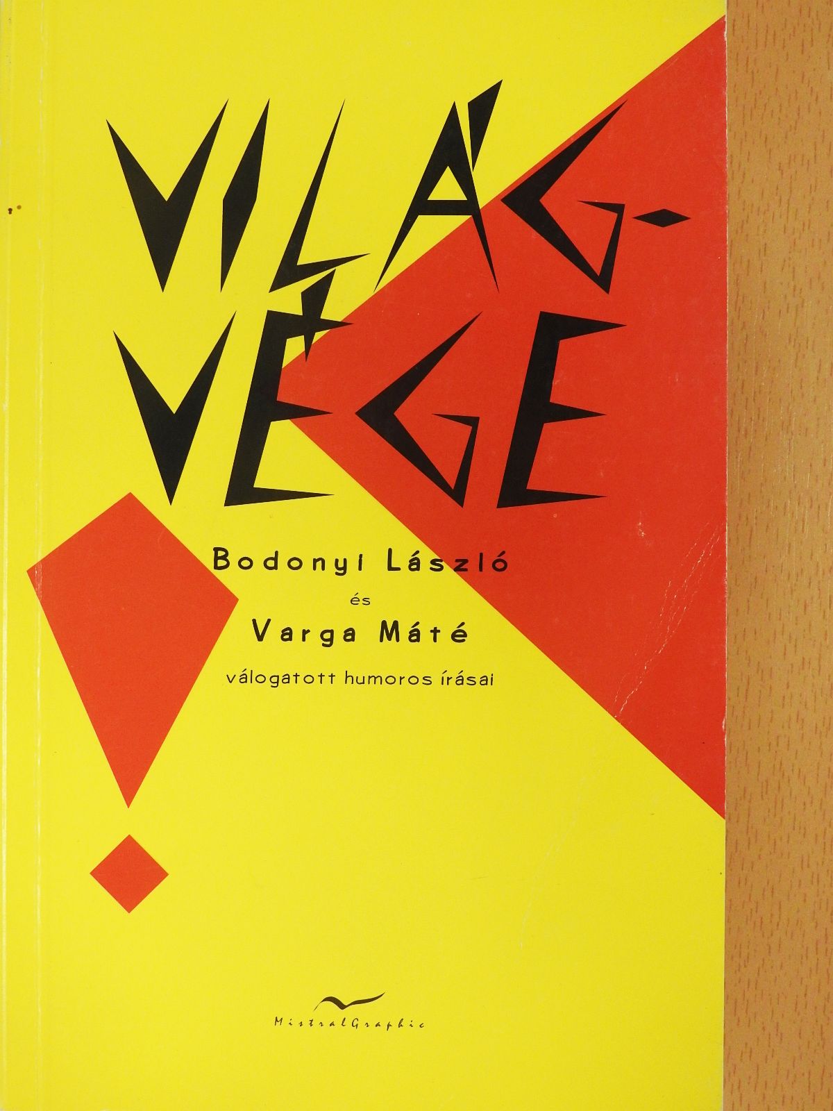 Bodonyi László - Világvége (dedikált példány) (Fábry Sándor könyvtárából) [antikvár]