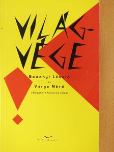 Bodonyi László - Világvége (dedikált példány) (Fábry Sándor könyvtárából) [antikvár]
