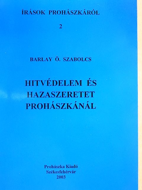 Barlay Ö. Szabolcs - Hitvédelem és hazaszeretet Prohászkánál [antikvár]