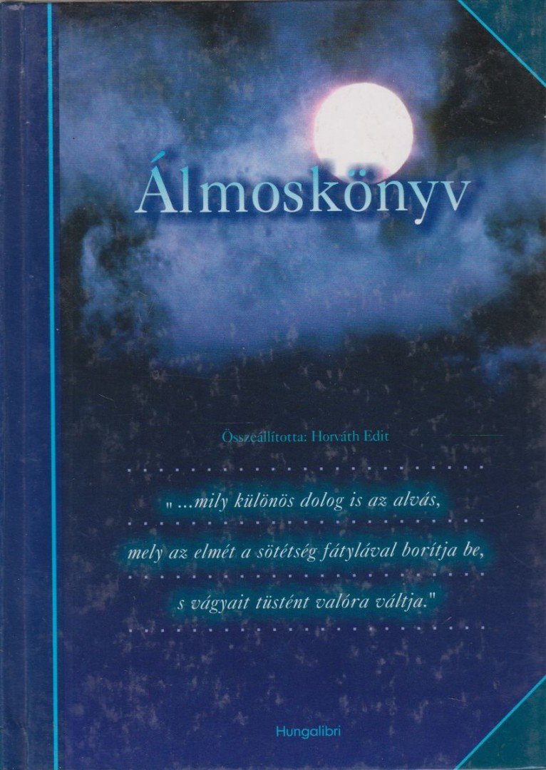 HORVÁTH EDIT - Álmoskönyv [antikvár]