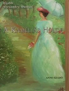 Ifjabb Alexandre Dumas - A kaméliás hölgy [antikvár]