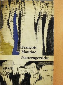 Francois Mauriac - Natterngezücht [antikvár]