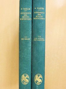 B. Bleyer - Handbuch der milchwirtschaft I/1-2. [antikvár]