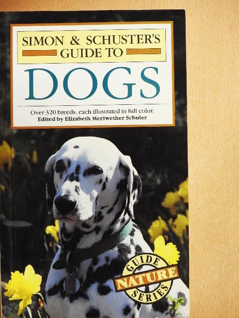Gino Pugnetti - Simon & Schuster's Guide to Dogs [antikvár]