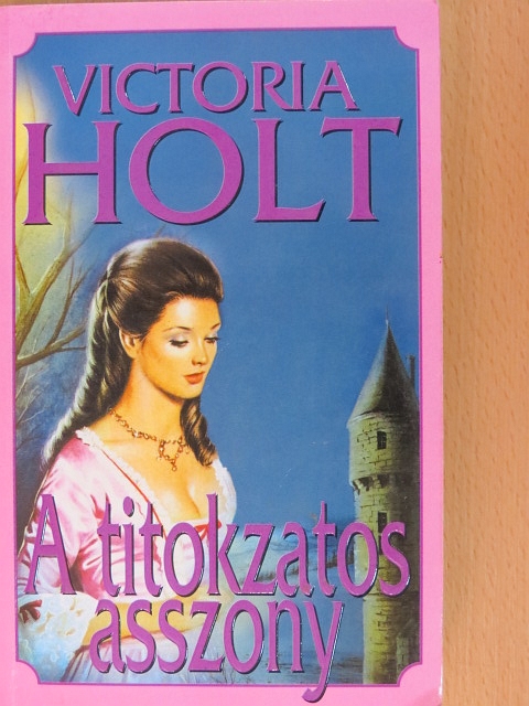 Victoria Holt - A titokzatos asszony [antikvár]