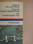 Alexander Pope - England, past and present/From the English-speaking World/Life through English Eyes [antikvár]