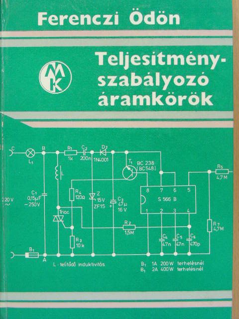 Ferenczi Ödön - Teljesítményszabályozó áramkörök [antikvár]