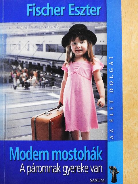 Fischer Eszter - Modern mostohák [antikvár]