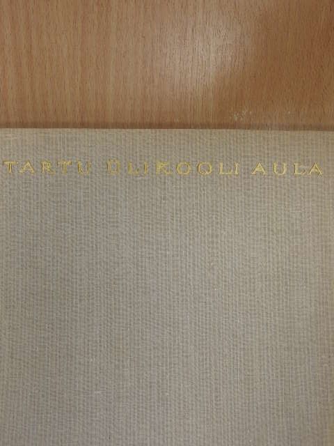 K. Aluve - Tartu ülikooli aula [antikvár]