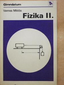Vermes Miklós - Fizika II. [antikvár]